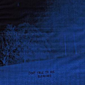 DON'T TALK TO ME (DJ ADAMM Remix|Explicit)