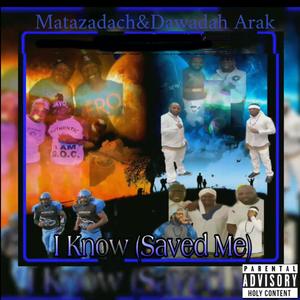 I Know (feat. Dawadah Arak)