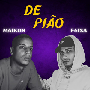 De Pião (Explicit)