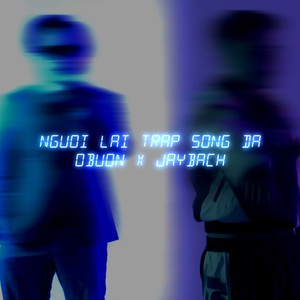 Người lái Trap Sông Đà (Explicit)