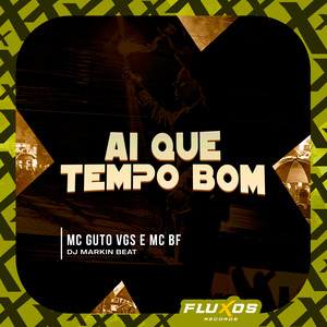 Ai Que Tempo Bom (Explicit)