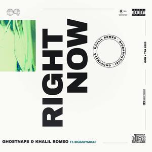 right now (feat. BigBabyGucci) (Explicit)