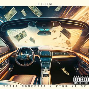 Zoom (feat. King Kiloz) [Explicit]