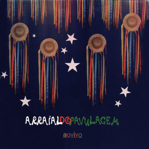 Arraial do Pavulagem - Ao Vivo