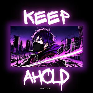 Keep Ahold (feat. prod. everestdidthis)