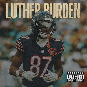 Luther Burden (Explicit)