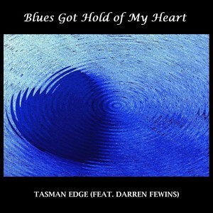 Blues Got Hold of My Heart(feat. Darren Fewins)