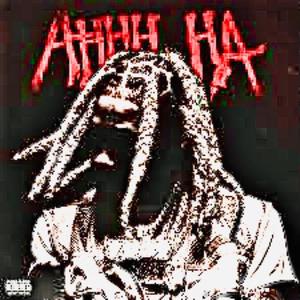 AHHH HA (Remix) [Explicit]