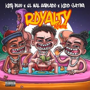 ROYALTY (feat. King Bluu, El mal Hablado & Hip Hop Mafia) (Version Remix)