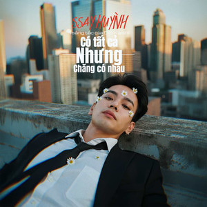 Có Tất Cả Nhưng Chẳng Có Nhau