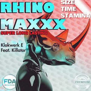 Rhino Maxxx (feat. Killator) (Explicit)