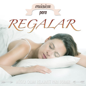 Música para Regalar: Música Clasica Calma Relajante New Age para Dulces Sueños y Dormir Bien profundamente con Sonidos de la Naturaleza