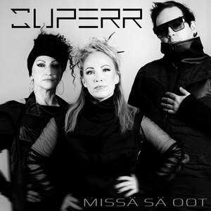 SuperR - Missä sä oot