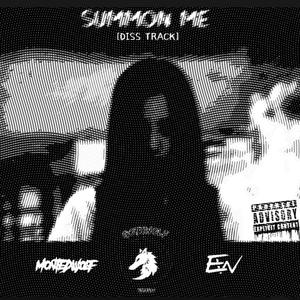 SUMMON ME (feat. Evil Wolfie) (DISS TRACK) (Explicit)