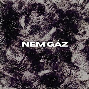 Nem gáz (Explicit)