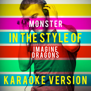 Monster (Karaoke Version|In the Style of Imagine Dragons|伴奏)