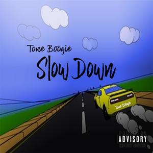 Slow Down (Explicit)