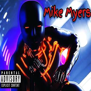 Mike Myers (Explicit)