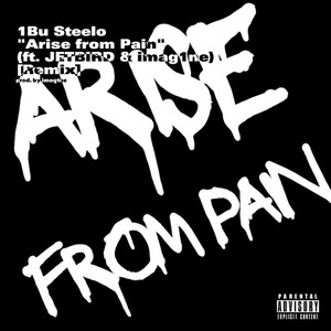 Arise from Pain (feat. JETBIRD & imag1ne) [Remix] [Explicit]