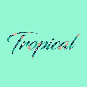 Tropical