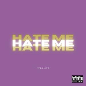 Hate Me (Explicit)