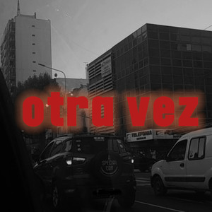 Otra Vez