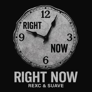 Right Now (feat. Suave Boys, Suave, Rexc & Suave) [ (Explicit)