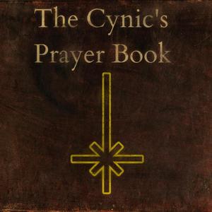 The Cynic's Prayer Book (Full Reading) [Explicit]