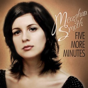 Meaghan Smith - Five More Minutes