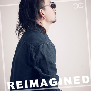 REIMAGINED (Explicit)