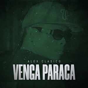 Venga Paraca (Explicit)