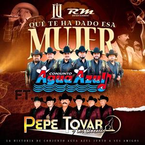 Que Te Ha Dado Esa Mujer