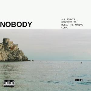 NOBODY (feat. YML Nene) (Explicit)