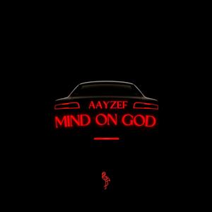 Mind on God (Explicit)