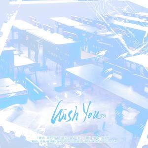 Wish You