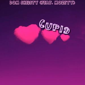 Cupid (feat. Mozeyy) (Explicit)
