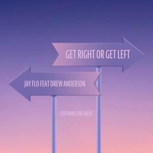 Get Right Or Get Left (feat. Drew Anderson)