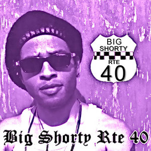 Big Shorty Route 40