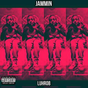 Jammin (Explicit)