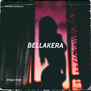 Bellakera (Explicit)