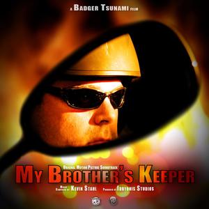 My Brother's Keeper (Original Motion Picture Soundtrack)