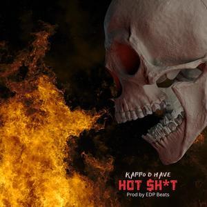 Hot **** (feat. D Have) [Explicit]