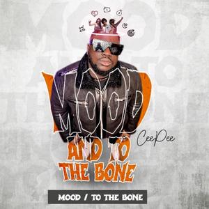 MOOD / TO THE BONE (Explicit)