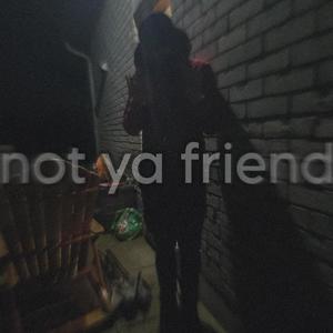 not ya friend (Explicit)