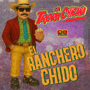 El Ranchero Chido (En Vivo)