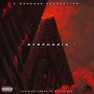 Dysphoria (Explicit)