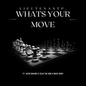 What's Your Move (Explicit)