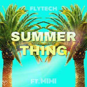 Summer Thing (feat. Mimi) [Explicit]