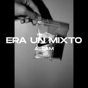 Era un Mixto (Explicit)