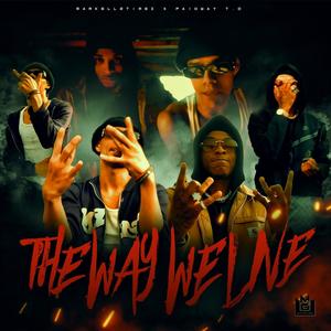 The Way We Live (feat. Paidway T.O) (Explicit)